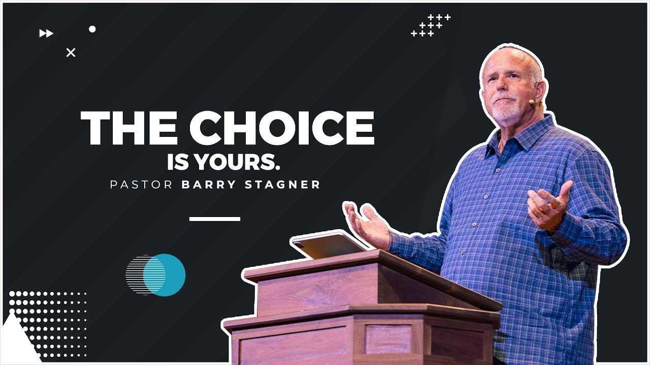 Barry Stagner: The Choice Is Yours