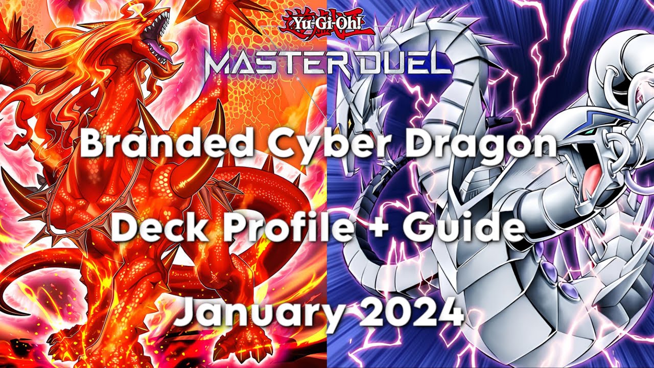 [Master Duel] Branded Despia Cyber Dragon Deck Profile + Guide