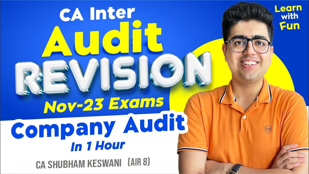 Company Audit Revision | CA Inter Nov-23 Exams | CA Shubham Keswani (AIR 8)