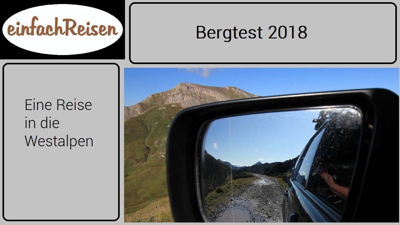 Bergtest 2018, Eine Reise in die Westalpen