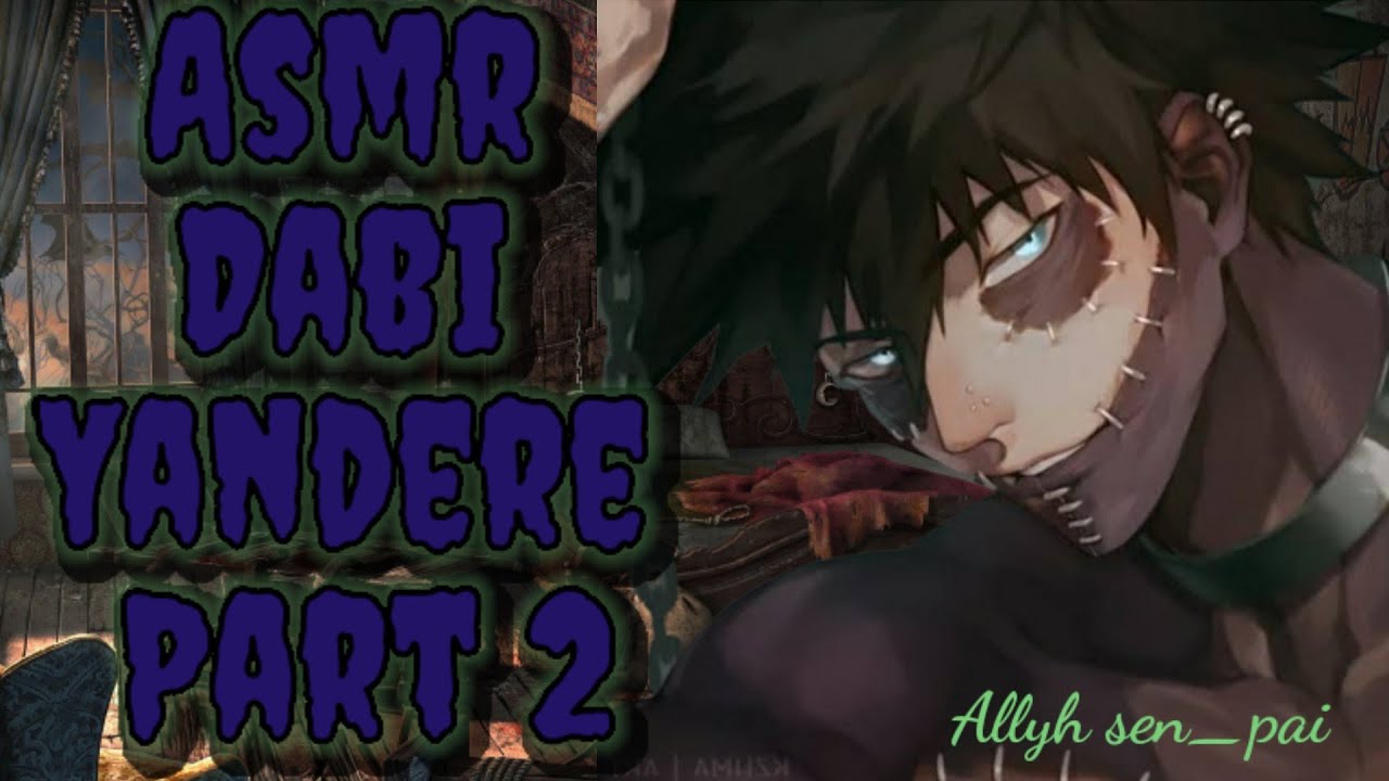 Asmr Dabi yandere part 2