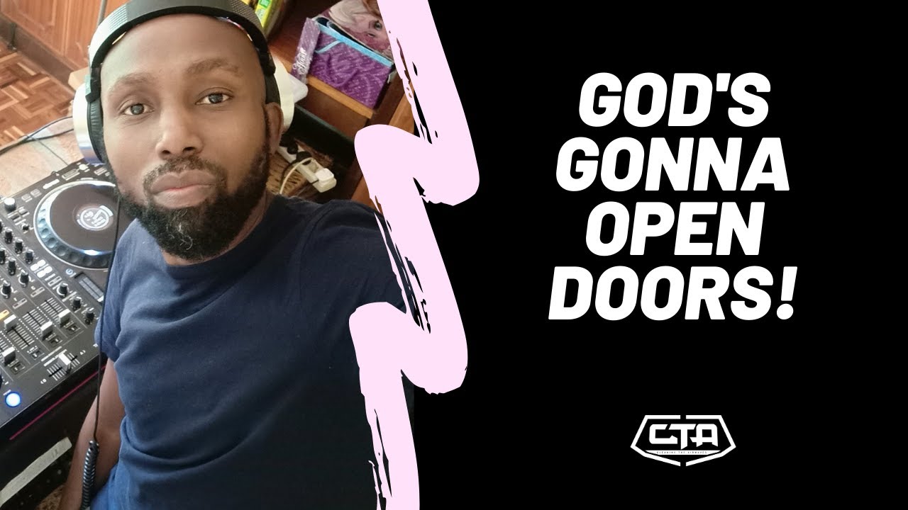 349. GOD's Gonna Open Doors! - DJ Moz (The Play House)