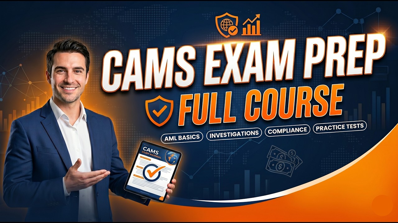 CAMS Exam Prep 2026: Full Course | Master AML Certification 🛡️