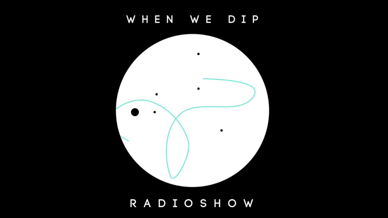 Gab Rhome - When We Dip Radio #29 [29.9.17]
