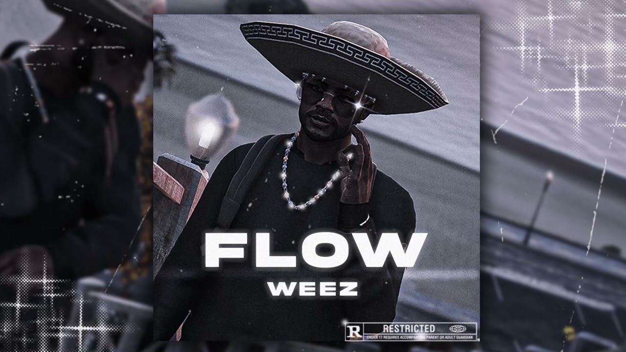 [FLASHBACK] Weez - Flow