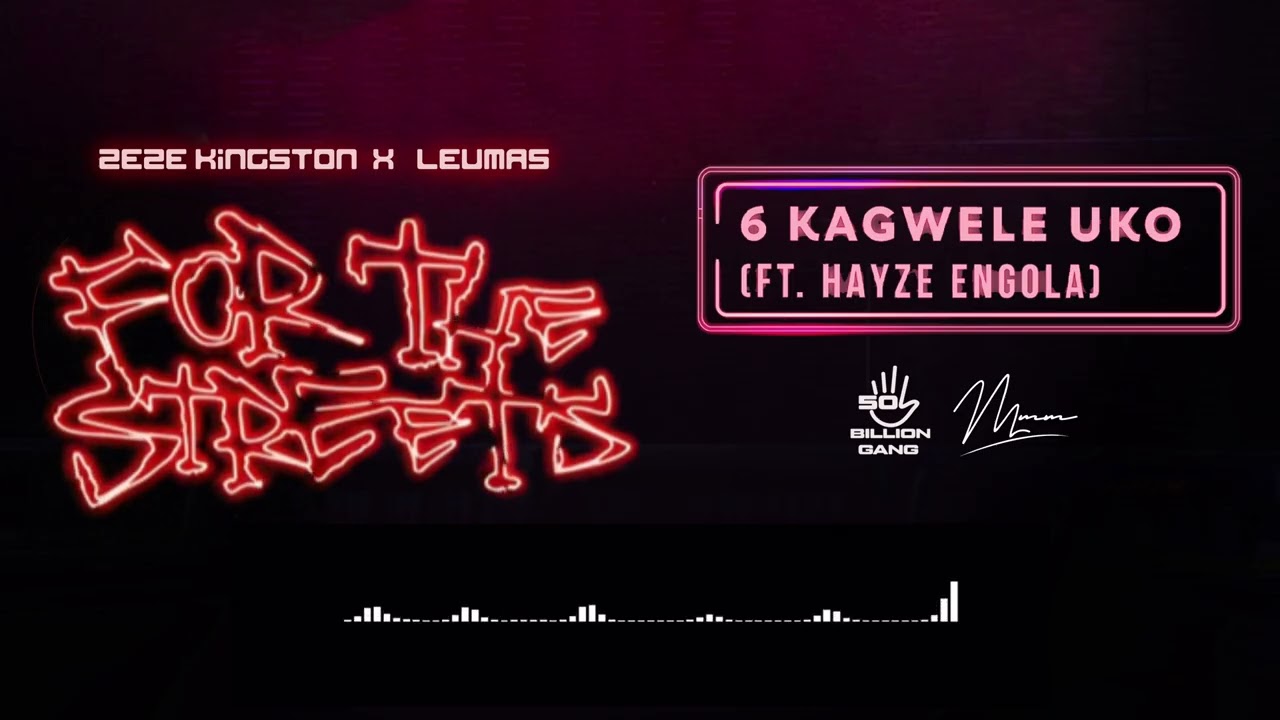 6. Zeze Kingston x Leumas - Kagwele Uko (Audio) Ft. Hayze Engola