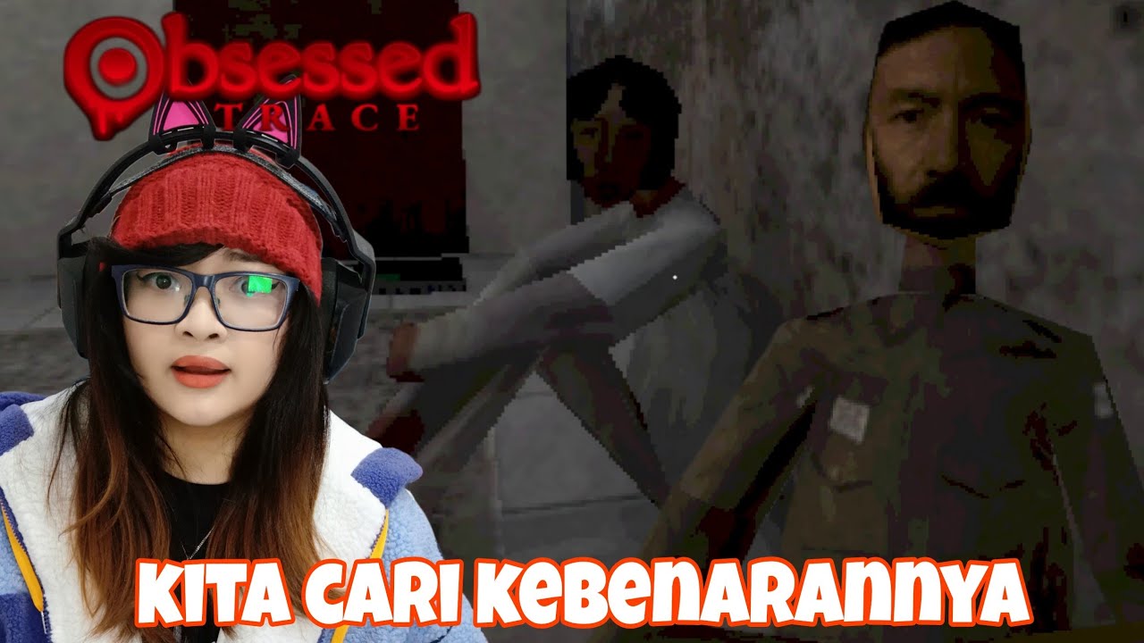 Mencari tahu keberadaan keponakanku yang disukai cowok orgil itu! | Obsessed : Trace All Ending