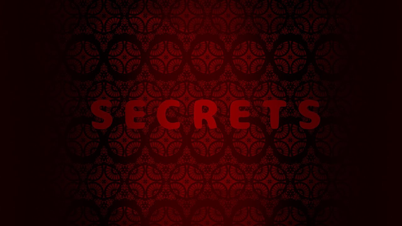 SECRETS - (MEME BACKGROUND) - (free to use! 60fps) || leopatria