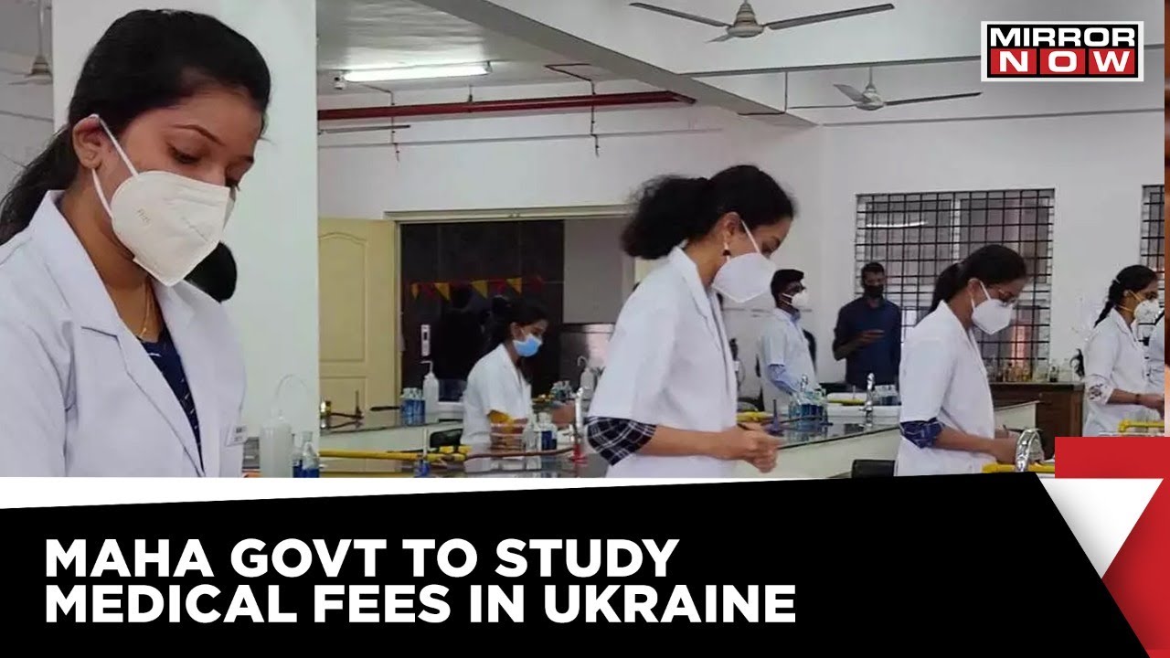 Maharashtra Government To Study Ukraine's Medical Education Fee Structure | Maharashtra News