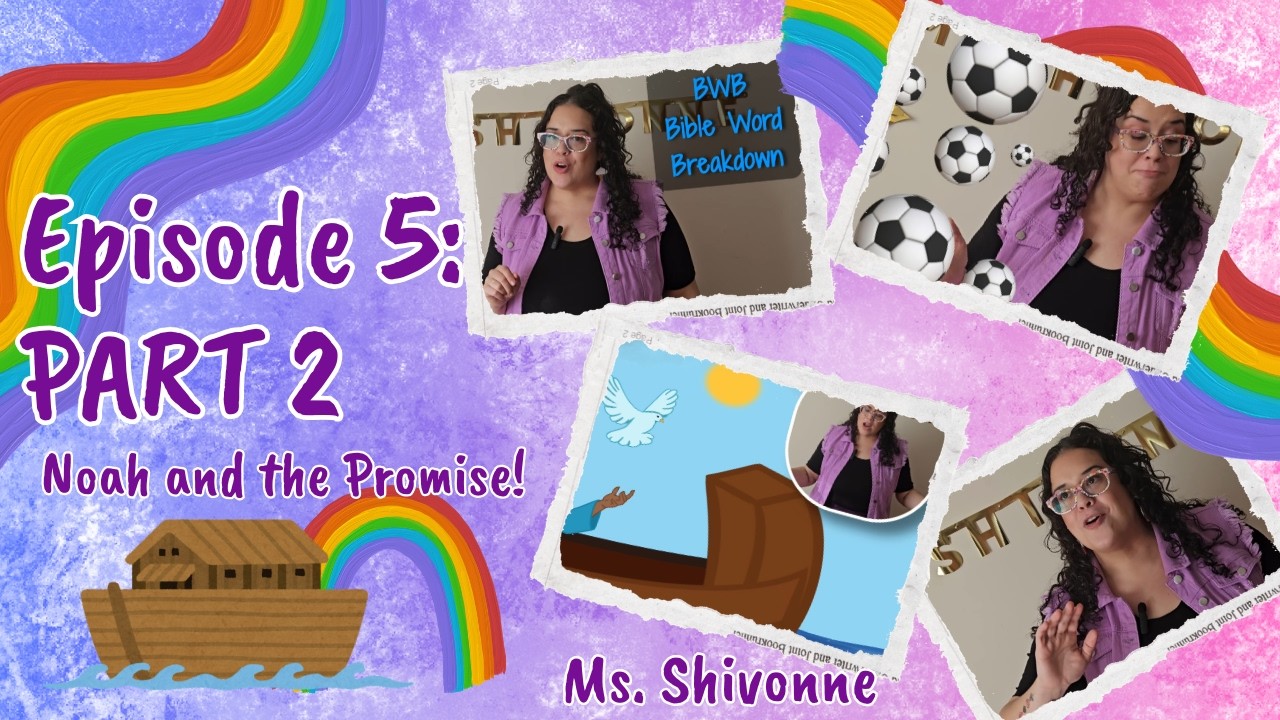 Ep5 - Noah & the Promise Pt2