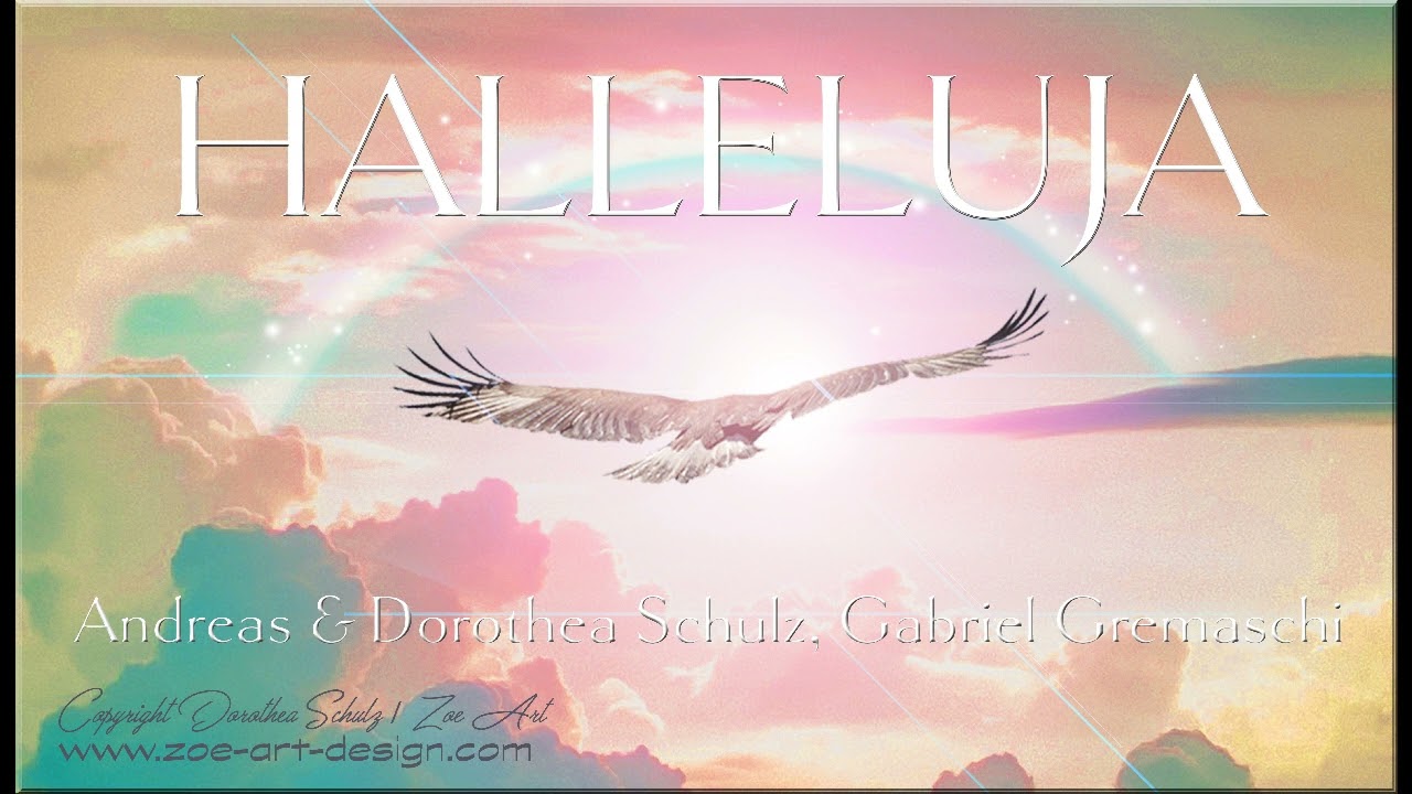 Halleluja - Andreas & Dorothea Schulz, Gabriel Gremaschi - spontaner Lobpreis