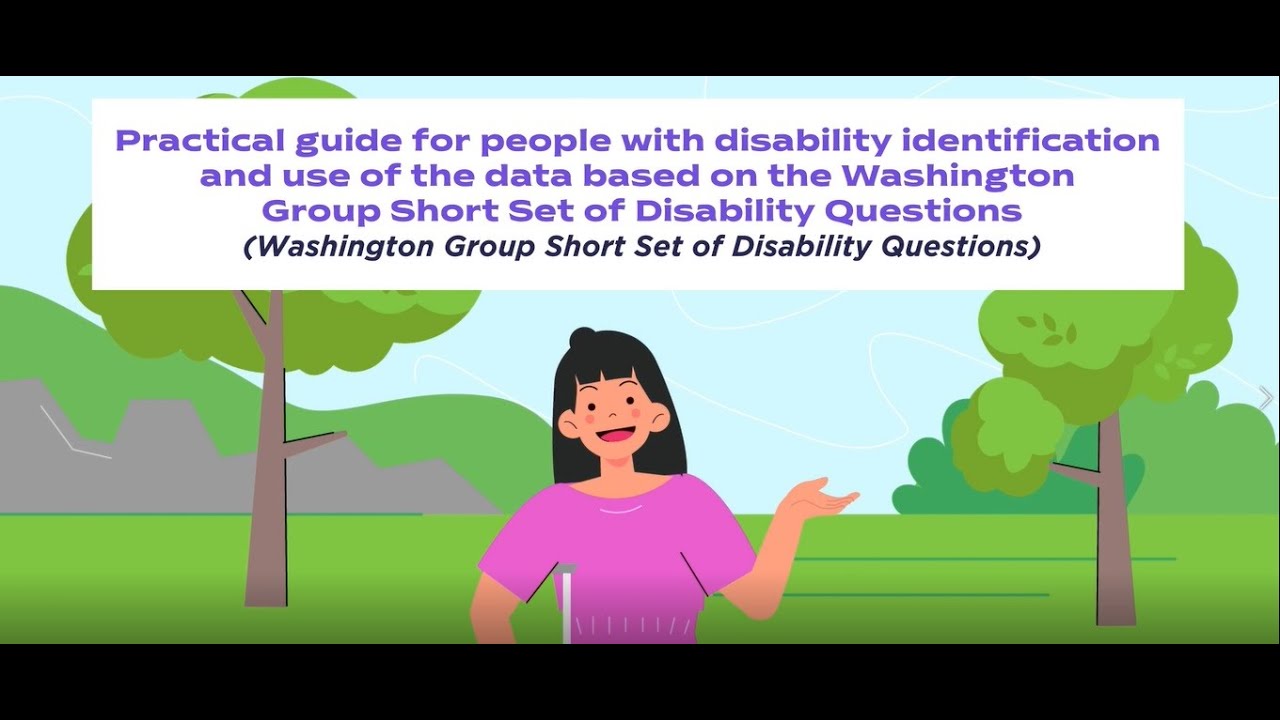 Washington Group Short Set of Disability Questions: Identification and use of disability data
