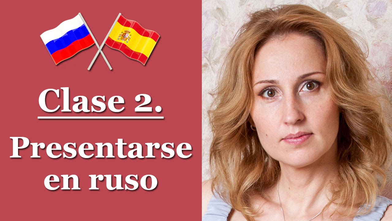 Aprender Ruso Básico. Clase 2 - Cómo te llamas en ruso