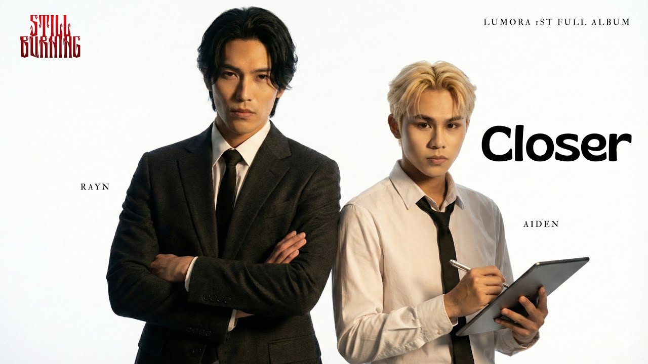 Boys Unit (Rayn & Aiden) 'Closer' Official Lyrics
