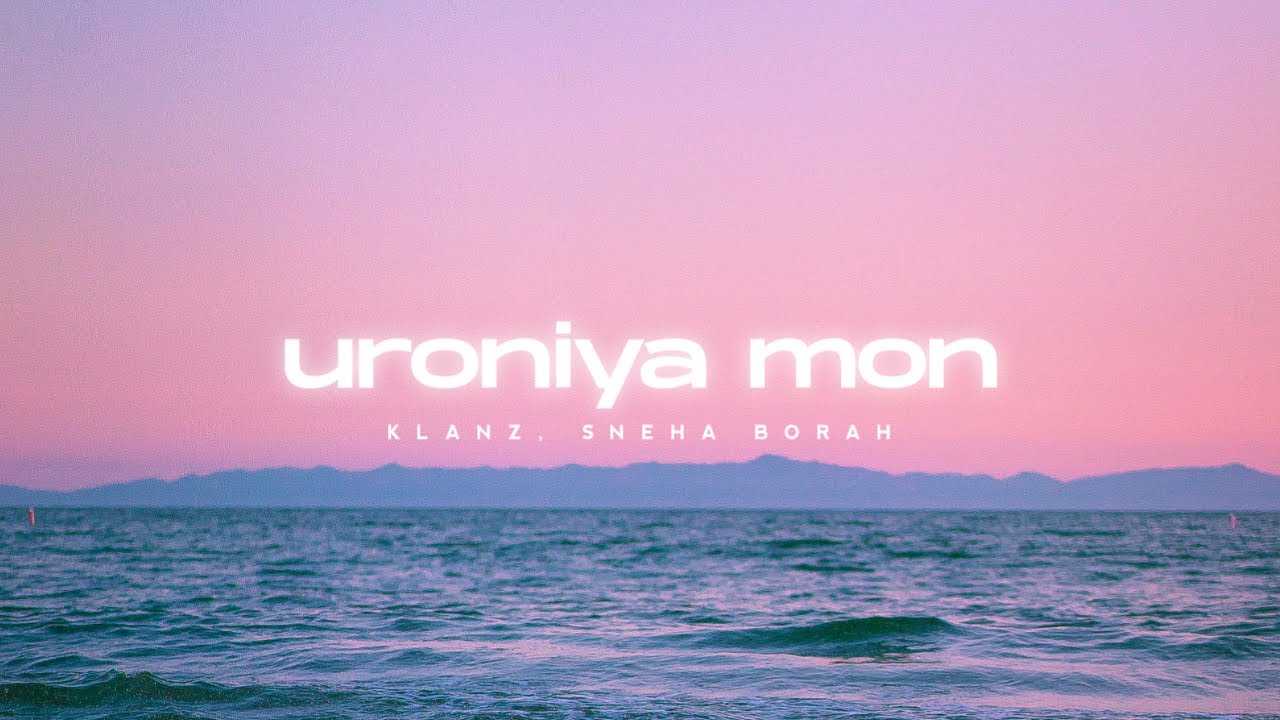 Uroniya Mon - KLANZ, Sneha Borah (Official Music Video) Assamese EDM 2021