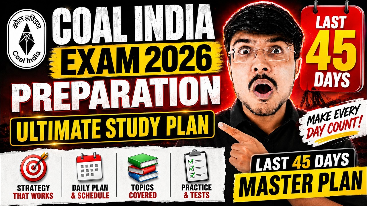 Экзамен Coal India 2026: стратегия на 45 дней | Мастер-план на последние 45 дней