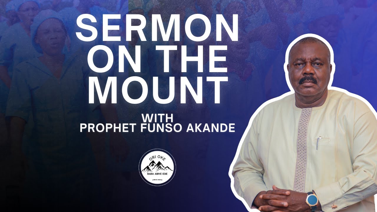 SERMON ON THE MOUNT WITH PROPHET FUNSO AKANDE 10/2/2026