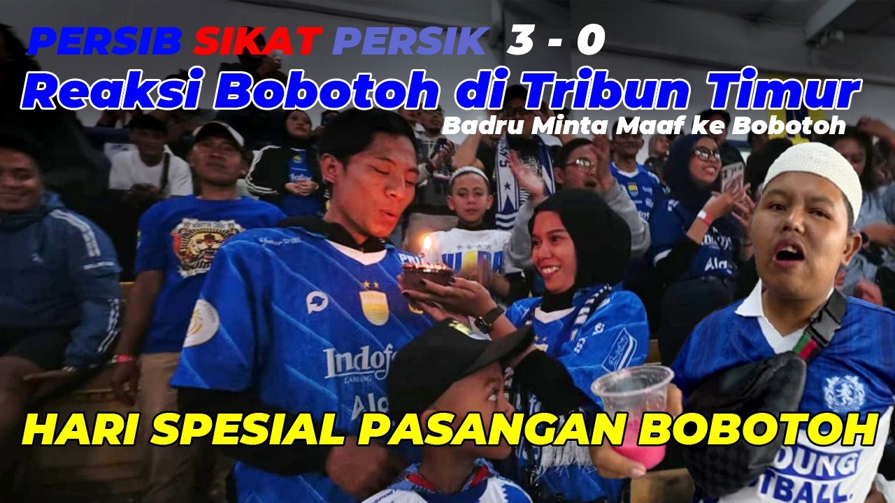 Persib Sikat Persik 3 - 0, Reaksi Bobotoh di Tribun Timur  | Pasangan Bobotoh Rayakan Ultah di GBLA