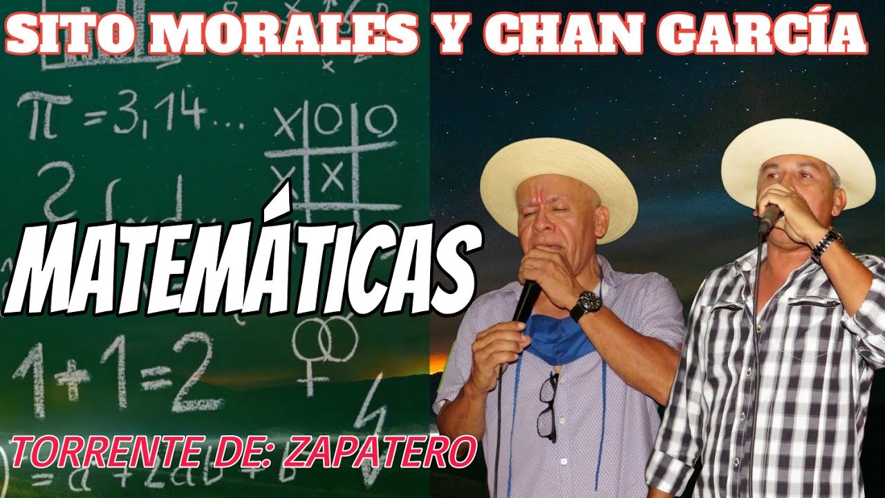 SITO MORALES Y CHAN GARCÍA| MATEMÁTICAS| ZAPATERO|