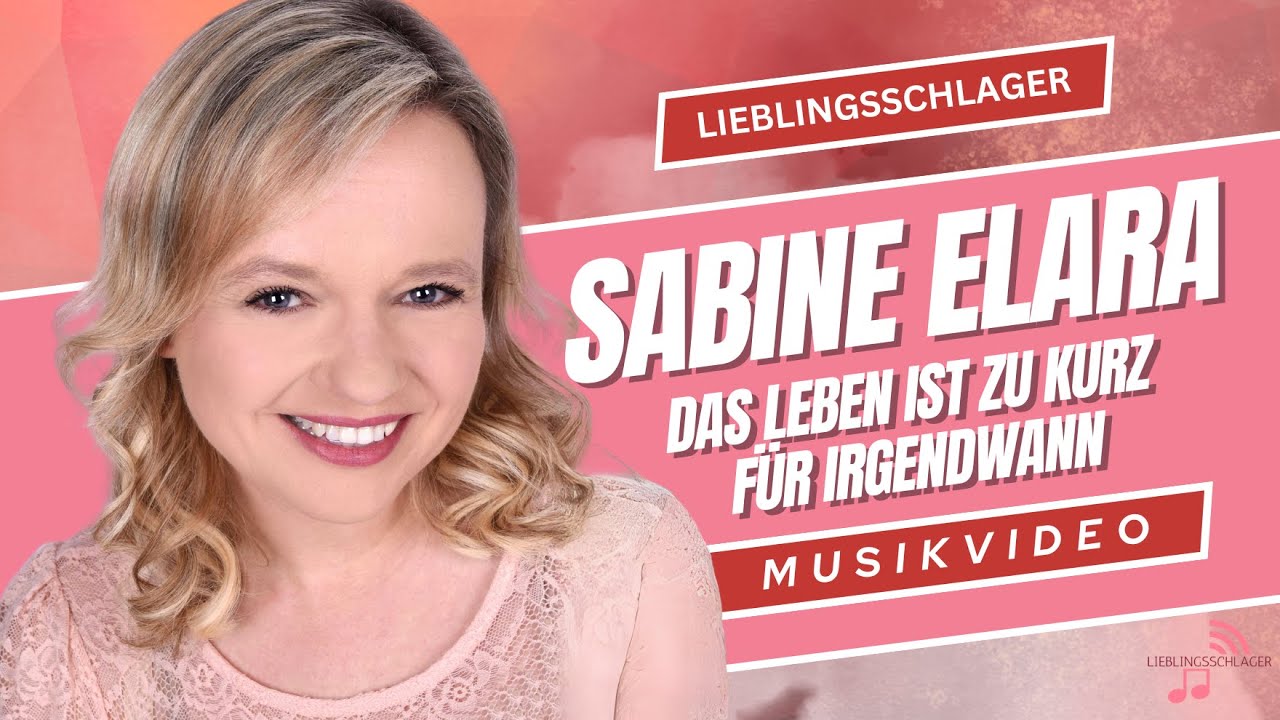 Sabine Elara | Das Leben ist zu kurz für irgendwann | Offizielles Video