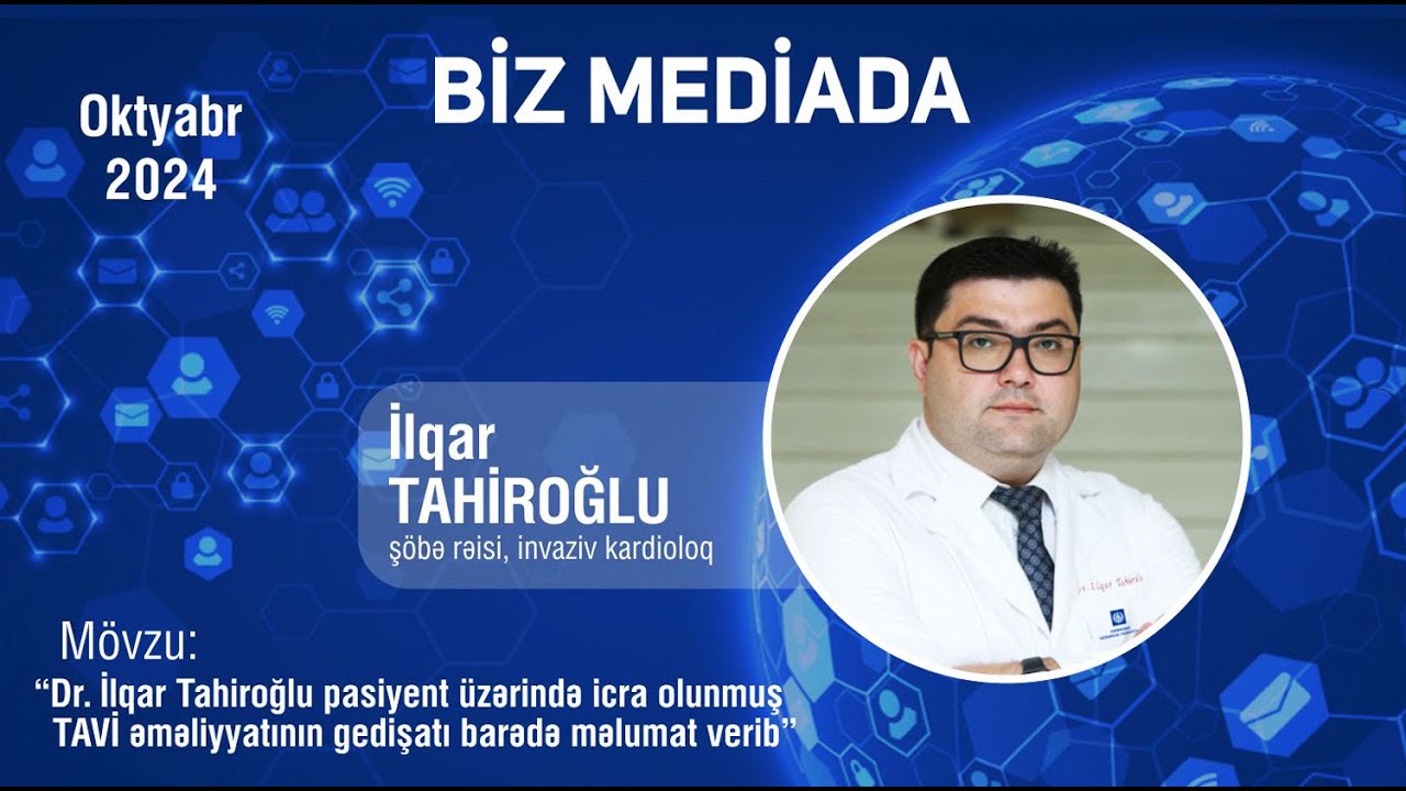 Dr.İlqar Tahiroğlu pasiyent üzərində icra olunmuş TAVİ əməliyyatının gedişatı barədə məlumat verib