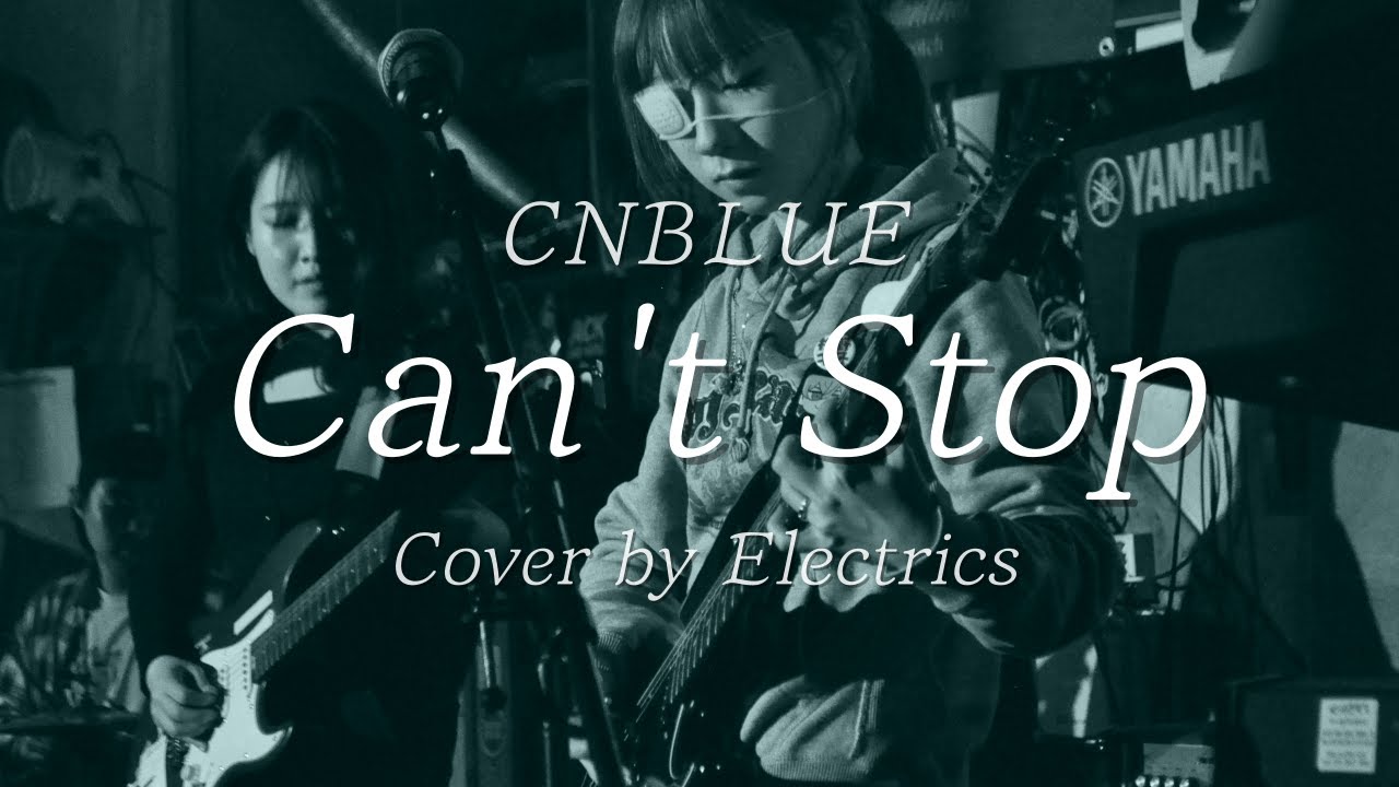 Can't Stop - CNBLUEㅣband coverㅣ경희대학교 응원단 밴드 일렉트릭스ㅣKHU Electrics