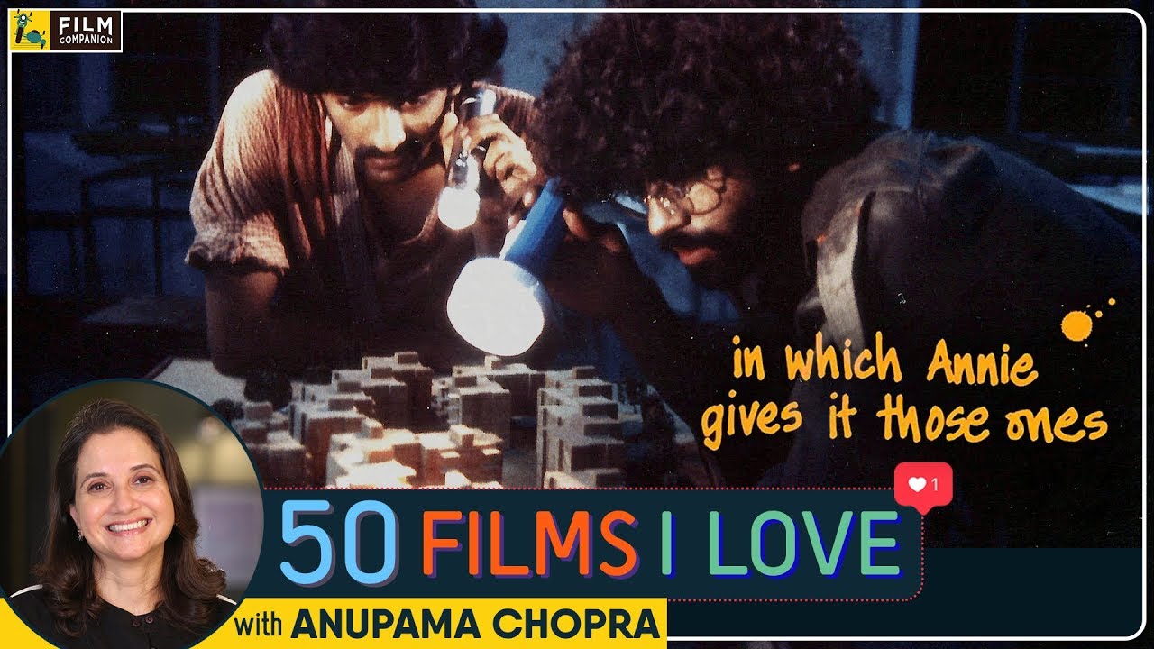 In Which Annie Gives It Those Ones | Arundhati Roy | 50 Films I Love | Film Companion