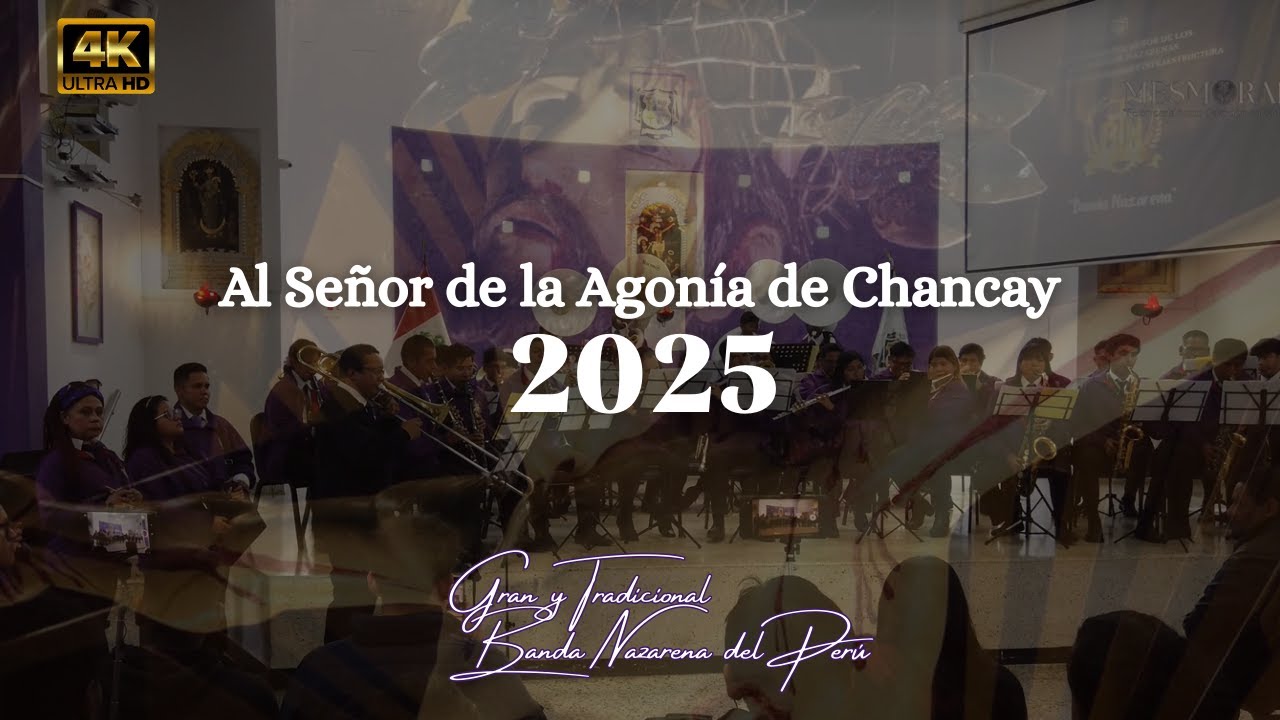 Banda Nazarena 2025 - Al Señor de la Agonía de Chancay 2025 | 