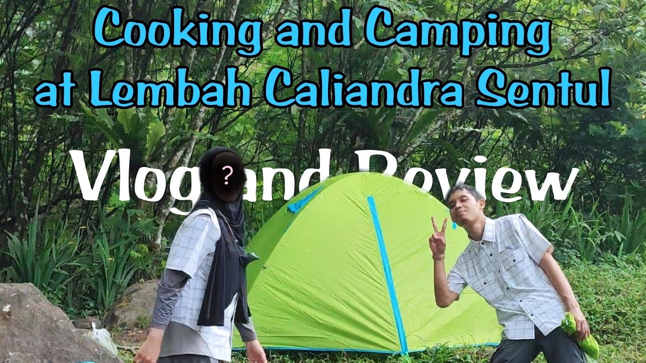Vlog Camping at Lembah Kaliandra Sentul | Bogor | Camping and Cooking