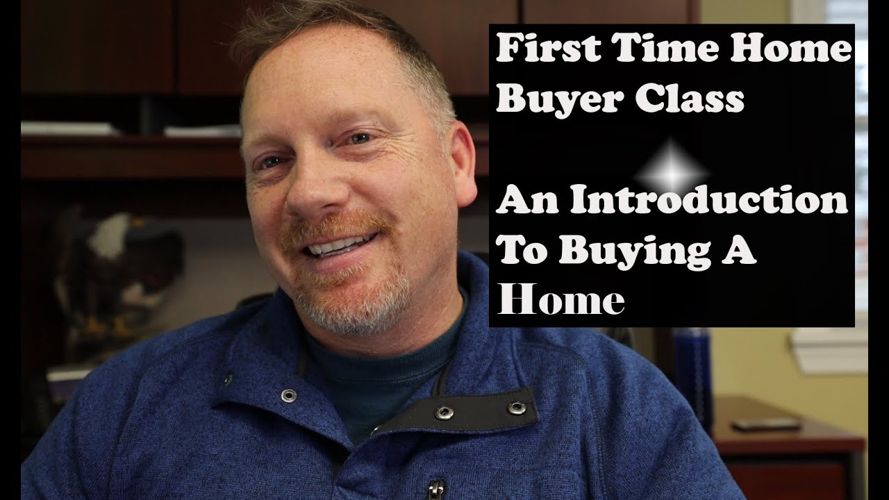 First Time Home Buyer Class 2020 - An Introduction To Home Buying