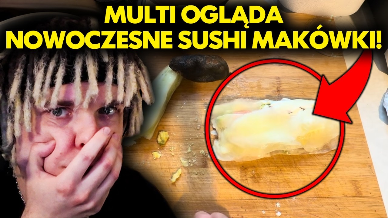 MULTI ogląda NOWOCZESNE SUSHI MAK&Oacute;WKI!