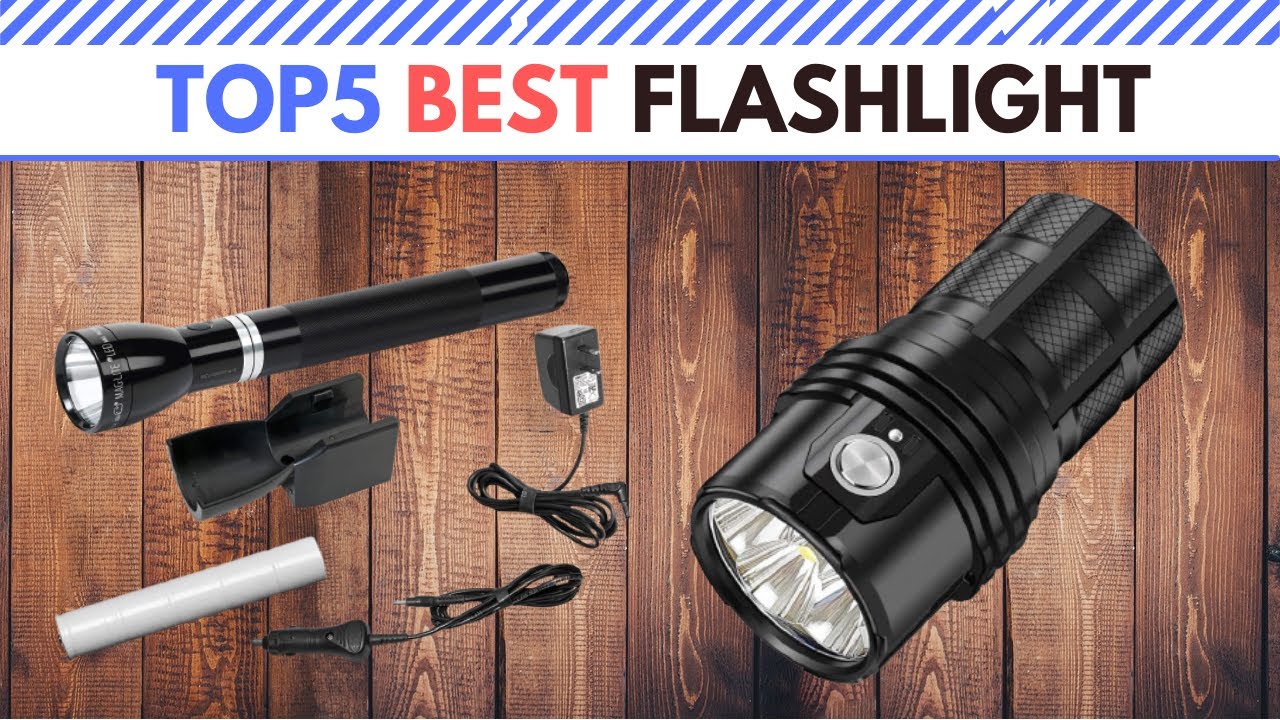 The Best Flashlight in 2021 [ Top 5 ]
