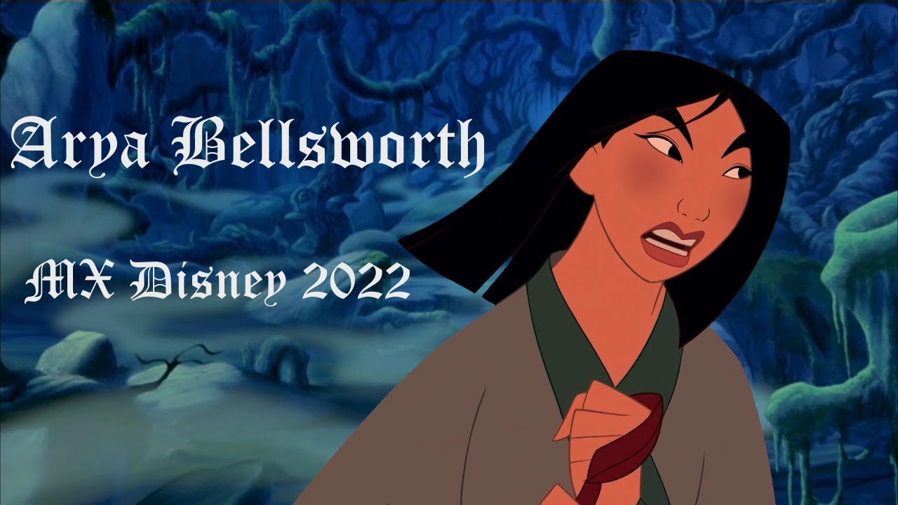 MxDisney 2022 Arya Bellsworth (Mulan) Audition