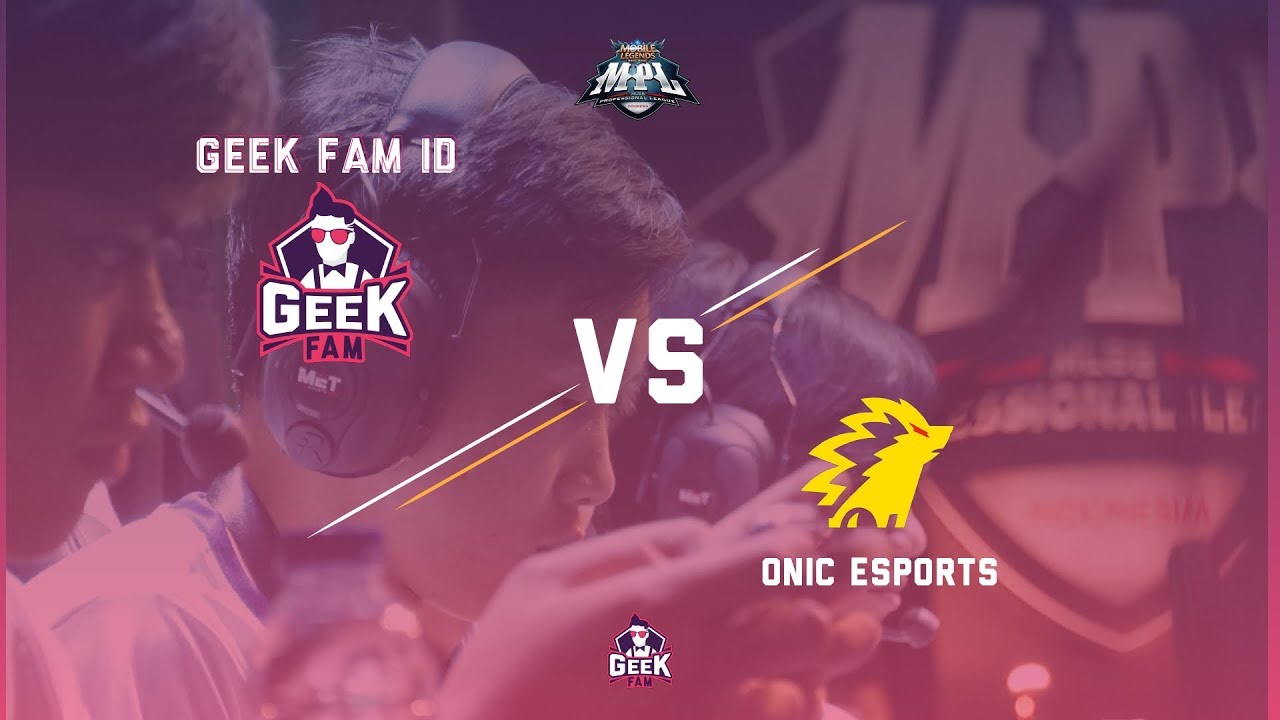 MPL S4 - ONIC VS GEEK FAM
