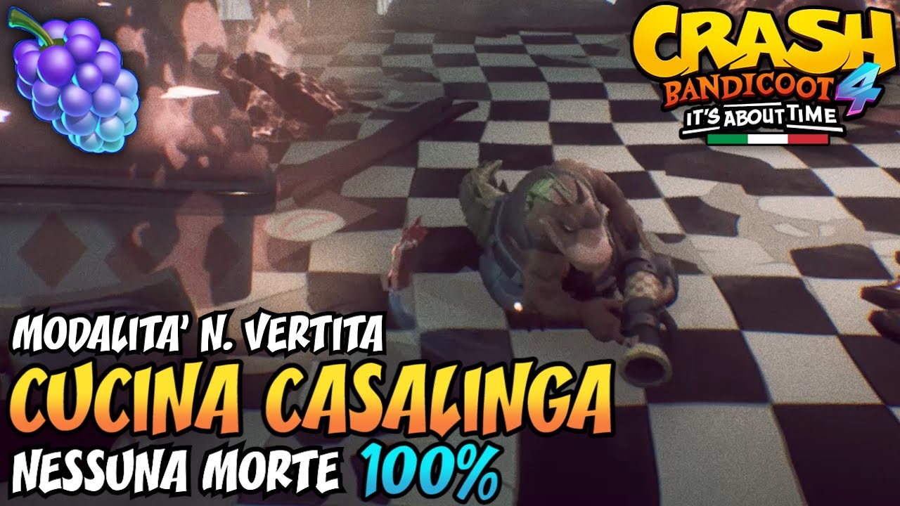 CRASH BANDICOOT 4 (ITA) - Cucina Casalinga (MODALIT&Agrave; N. VERTITA) [100%]