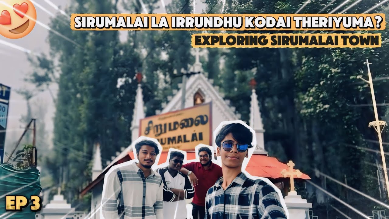 Enga Da View Pointuhh🥶🤣|| Sirumalai Series Ep3