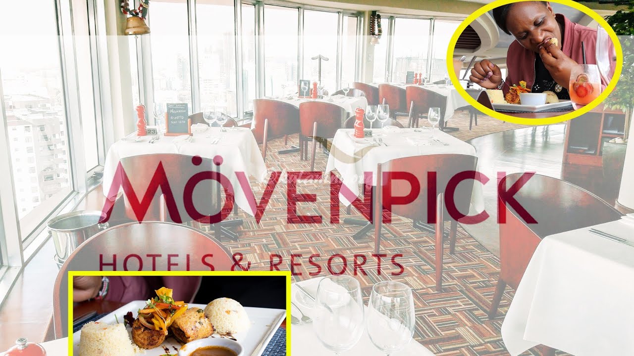 360°Revolving Restaurant in Nairobi,Movenpick.