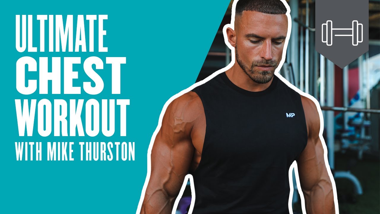 Chest Workout At Gym | Build A Bigger Chest With Mike Thurston | Myprotein