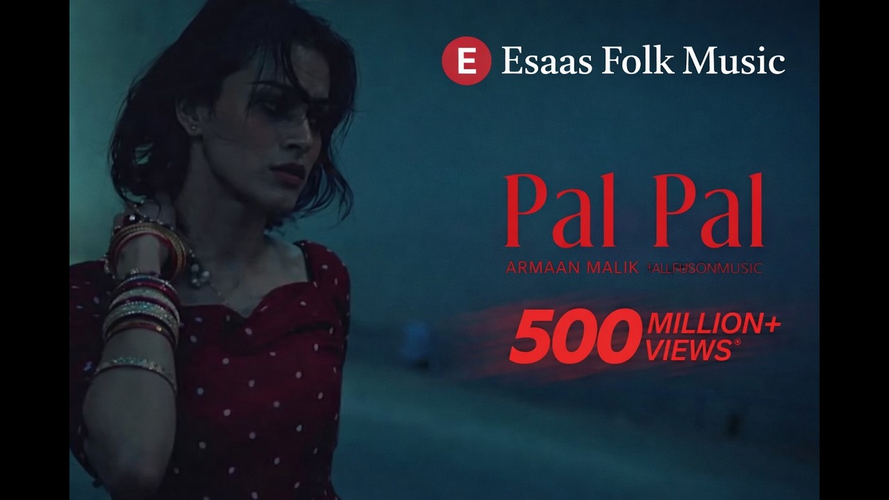 Esaas Folk Music - Pal Pal (Official Music Video) Prod. @EsaasFolkMusic