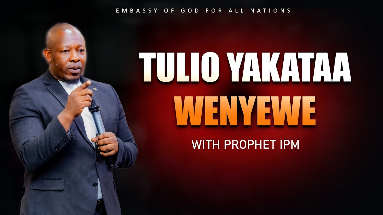 TULIO YAKATAA WENYEWE. WITH PROPHET IPM