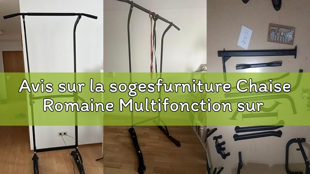 Avis sur la sogesfurniture Chaise Romaine Multifonction sur Pied Hauteur Réglable Station Traction