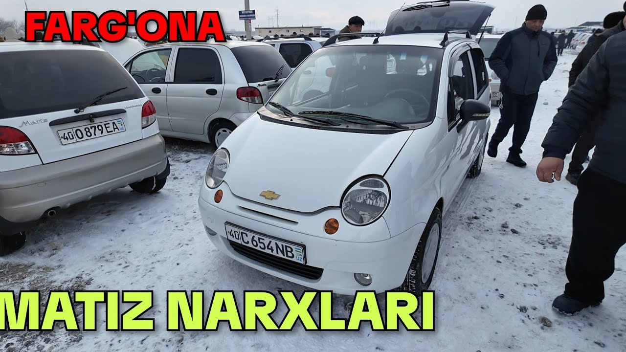 25-YANVAR. MATIZ NARXLARI. FARG'ONA MASHINA BOZORI 