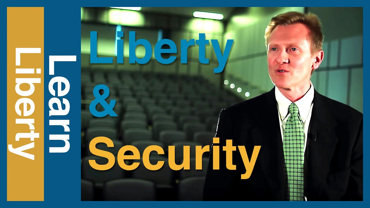 Is There A Trade Off Between Liberty & Security | Learn Liberty