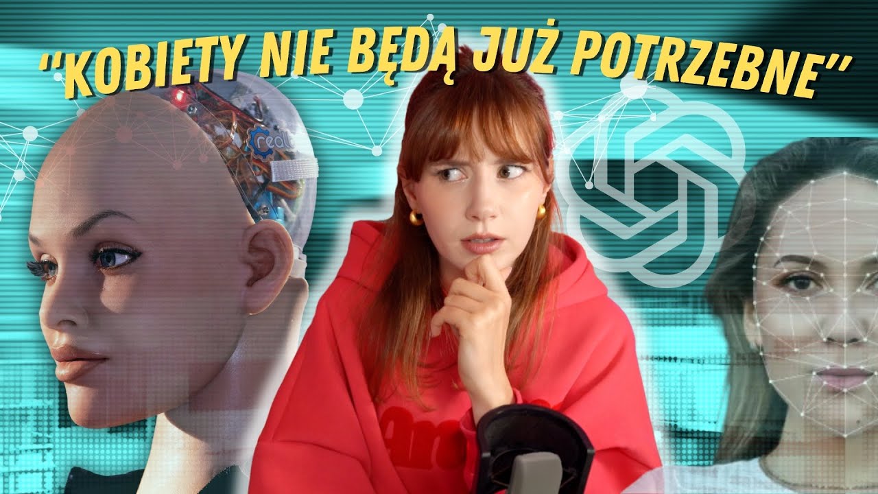 CZY KOBIETY POWINNY BAĆ SIĘ AI?