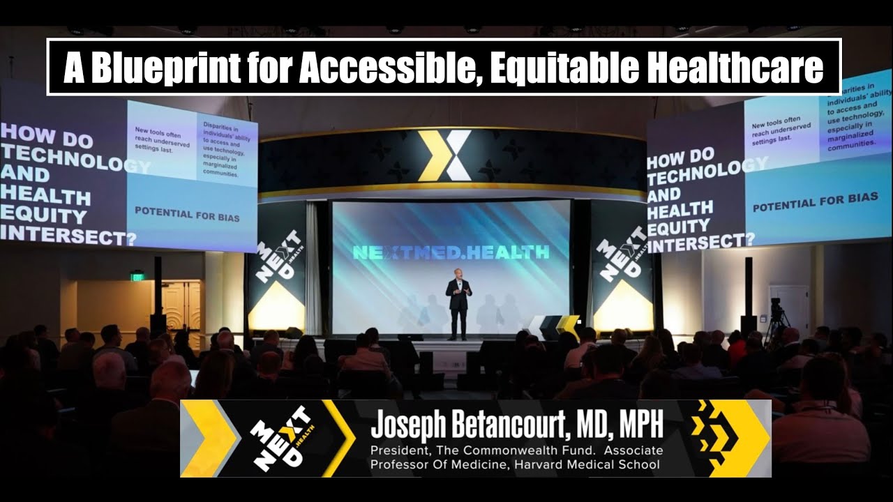 A Blueprint for Accessible, Equitable Healthcare: Dr. Joseph Betancourt of the Commonwealth Fund