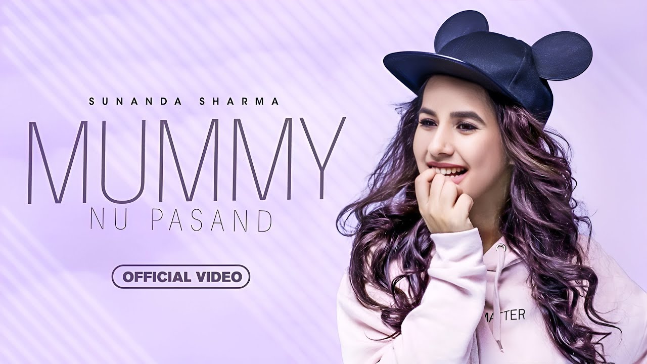 MUMMY NU PASAND (FULL VIDEO) | SUNANDA SHARMA | JAANI | LATEST PUNJABI SONG 2026 | NEW SONG 2026
