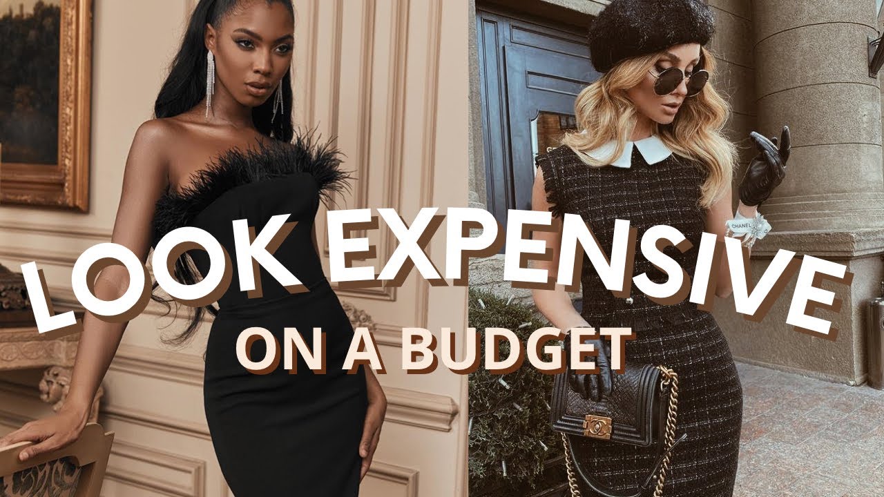 How To Look More Expensive On A Budget