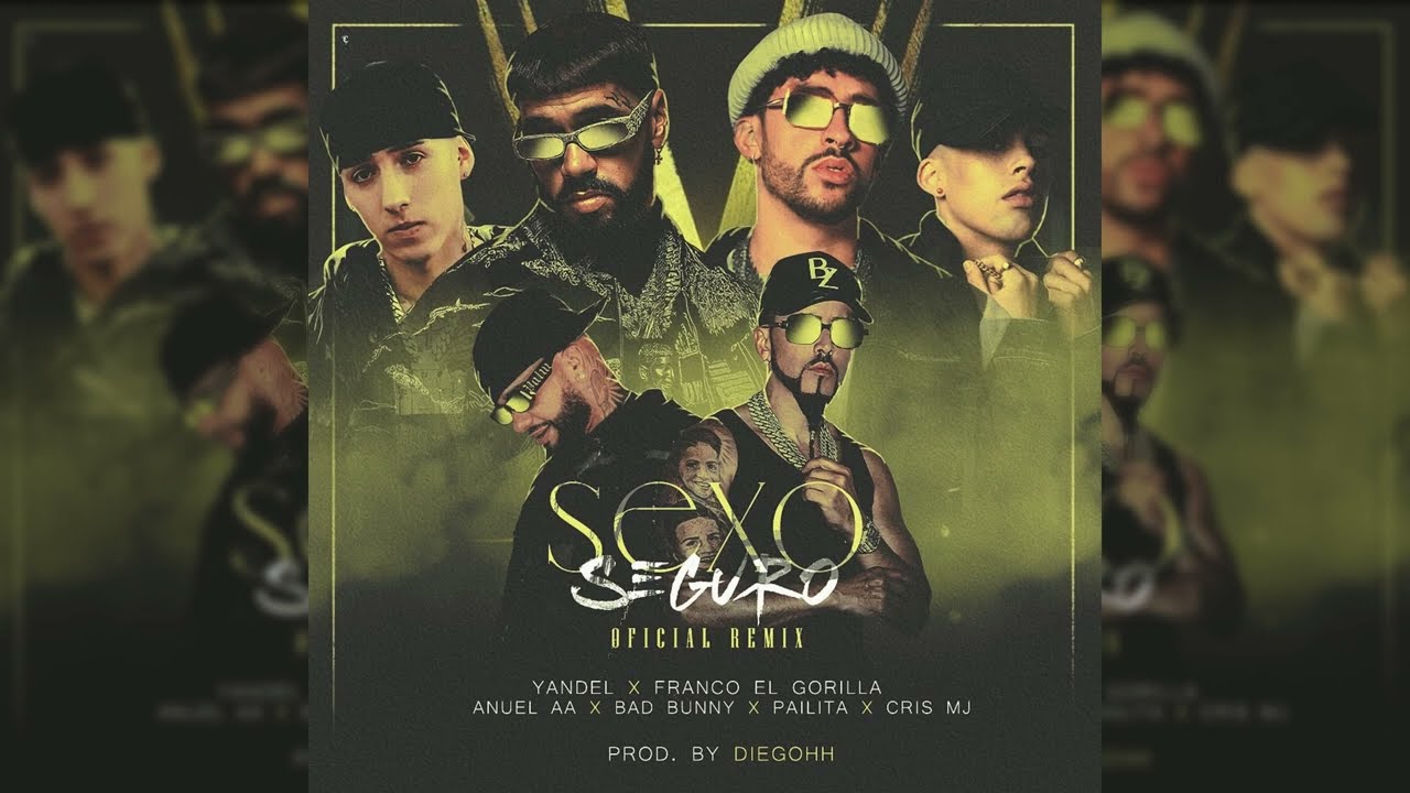 Sexo Seguro Remix - Yandel ft Cris MJ, Bad Bunny, Pailita, Anuel AA & Franco (Prod. Diegohh)