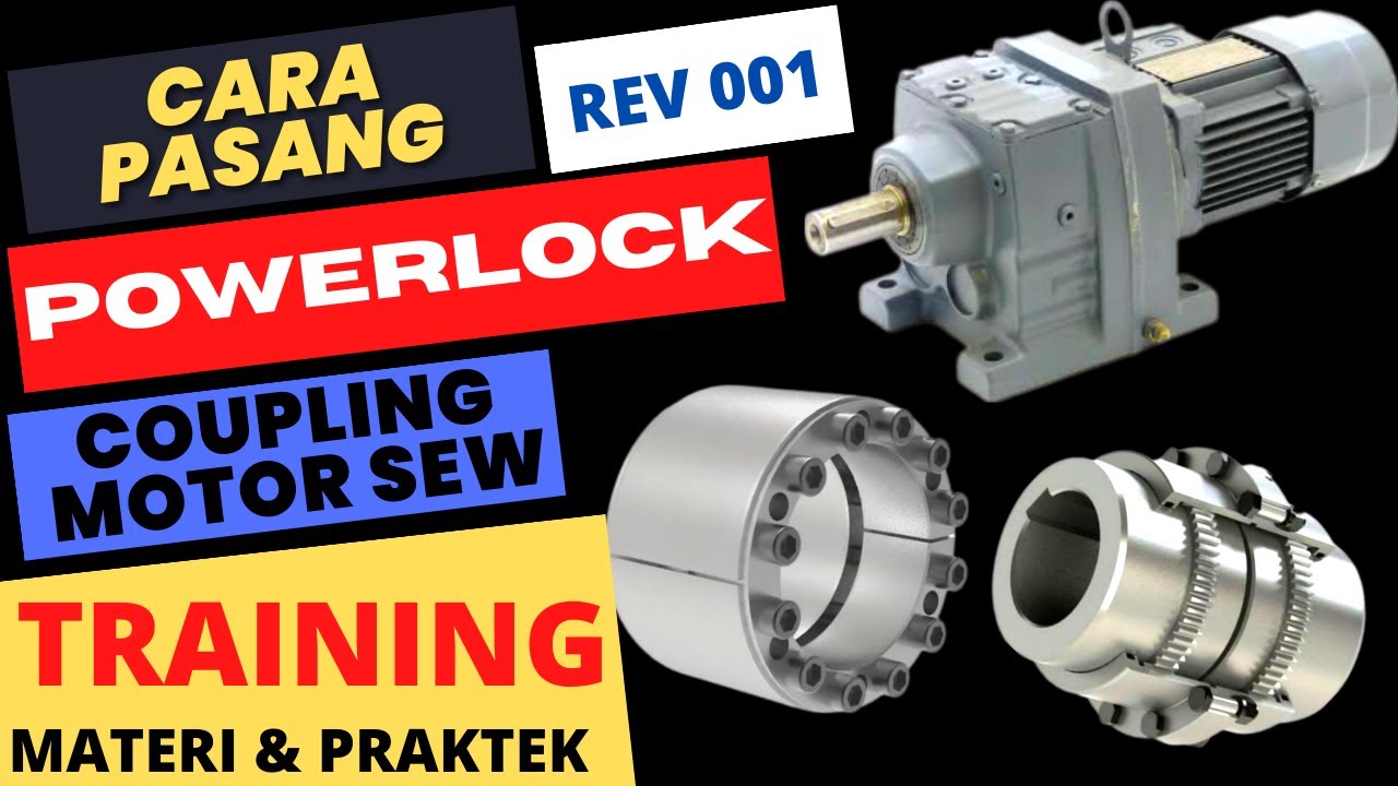 CARA PASANG POWERLOCK COUPLING MOTOR SEW [TRAINING MATERI & PRAKTEK]