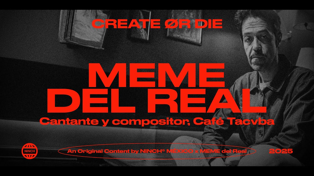 CREATE OR DIE MX - SEASON 2 EPISODE 2 | MEME DEL REAL - NINCH CREATIVE COMMUNICATION COMPANY
